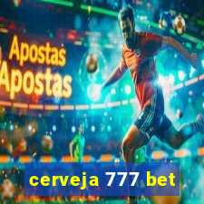 cerveja 777 bet